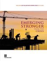 East Asia And Pacific Update, April 2010 "Emerging Stronger From The Crisis". Emerging Stronger From The Crisis