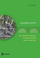 Lights Out Challenges Facing The Emerging Economies Of Eastern Europe And The Former Soviet Union
