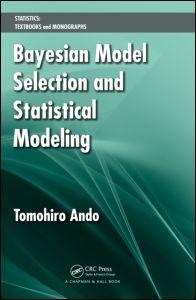Bayesian Model Selection And Statistical Modeling
