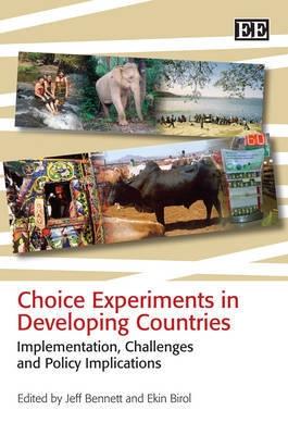 Choice Experiments In Developing Countries "Implementation, Challenges And Policy Implications"