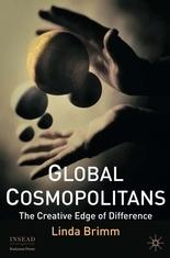 Global Cosmopolitans "The Creative Edge Of Difference"
