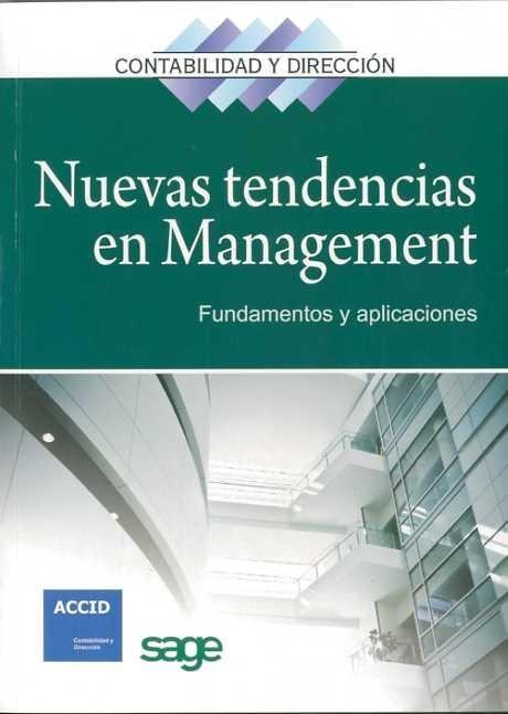 Nuevas Tendencias en Management "Fundamentos y Aplicaciones". Fundamentos y Aplicaciones