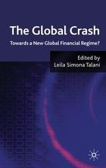 The Global Crash "Towards a New Global Financial Regime". Towards a New Global Financial Regime