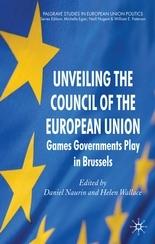 Unveiling The Council Of The European Union "Games Governments Play In Brussels"