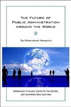 The Future Of Public Administration "The Minnowbrook Perspective". The Minnowbrook Perspective