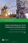 Trade Competitiveness Of The Middle East And North Africa "Policies For Export Diversification"