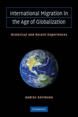 International Migration In The Age Of Crisis And Globalization "Historical And Recent Experiences". Historical And Recent Experiences