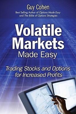 Volatile Markets "Trading Stocks And Options For Increased Profits"