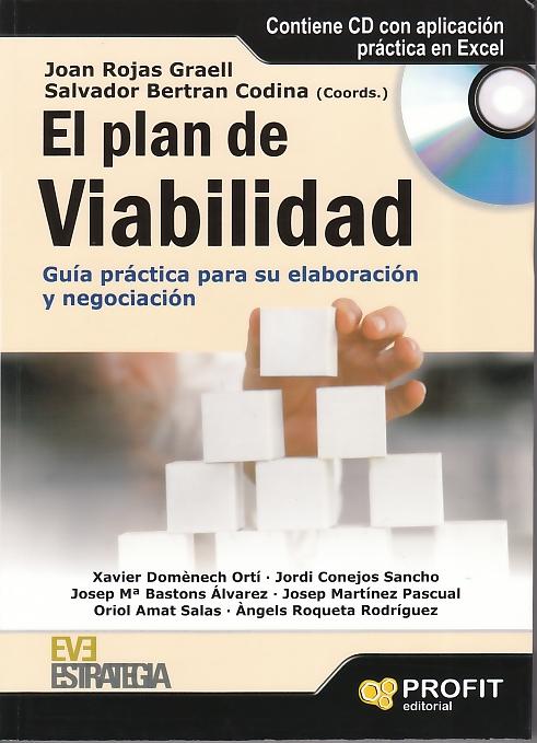 El Plan de Viabilidad "Guia Practica para su Elaboracion y Negociacion". Guia Practica para su Elaboracion y Negociacion