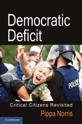 Democratic Deficits "Critical Citizens Revisited". Critical Citizens Revisited