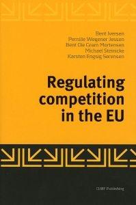 Regulating Competiton In The Eu