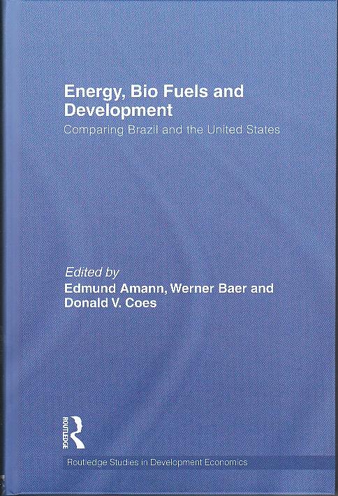 Energy, Bio Fuels And Development "Comparing Brazil And The United States"