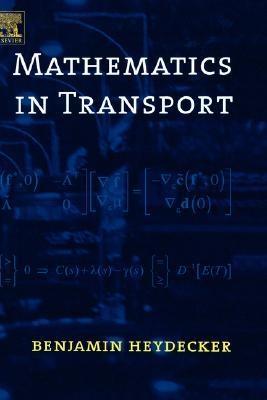 Mathematics In Transport "Proceedings Of The Fourth Ima International Conference On Mathem". Proceedings Of The Fourth Ima International Conference On Mathem