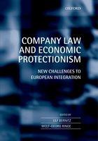 Company Law And Economic Protectionism "New Challenges To European Integration". New Challenges To European Integration