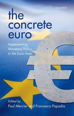 The Concrete Euro "Implementing Monetary Policy In The Euro Area". Implementing Monetary Policy In The Euro Area