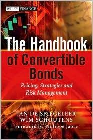 The Handbook Of Convertible Bonds "Pricing, Strategies And Risk Management"