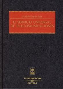 El Servicio Universal de Telecomunicaciones