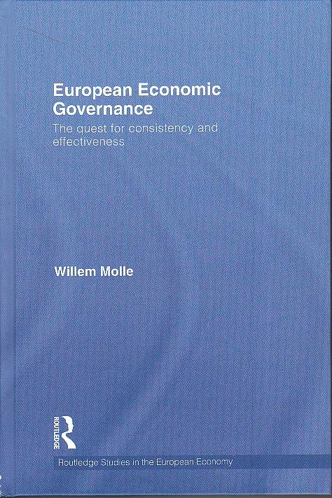 Economic Governance in the EU "The Quest for Consistency and Effectiveness". The Quest for Consistency and Effectiveness