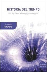 Historia del tiempo "Del Big Bang a los agujeros negros". Del Big Bang a los agujeros negros