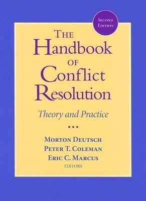 The Handbook of Conflict Resolution "Theory and Practice"