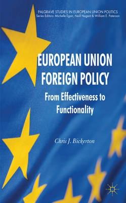 European Union Foreign Policy "From Effectiveness to Functionality". From Effectiveness to Functionality