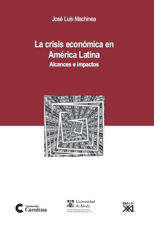 La crisis economica de America Latina "Alcances e impactos"