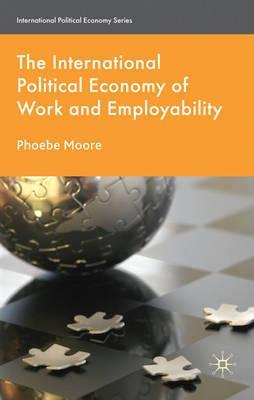 The International Political Economy of Work and Employability "Skills Revolutions in the East and West"