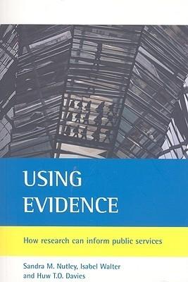 Using Evidence "How Research Can Inform Public Services"