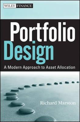 Portfolio Design "A Modern Approach to Asset Allocation"