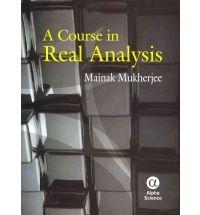 A Course In Real Analysis