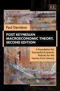 Post Keynesian Macroeconomic Theory "A Foundation for Successful Economic Policies for the 21 Century"