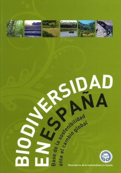 Biodiversidad en España "Base de la sostenibilidad ante el cambio global"