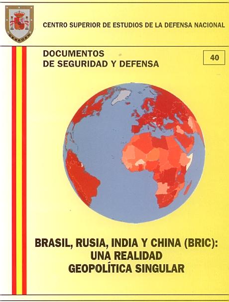 Brasil Rusia India y China (Bric) una realidad geopolitica singular