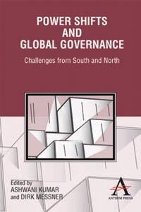 Power Shifts and Global Governance Challenges from South and North