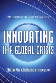 Innovating in a Global Crisis "Riding the whirlwind of recession". Riding the whirlwind of recession