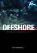 Offshore Tax Havens and the Rule Of Global Crime