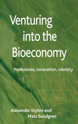 Venturing into the Bioeconomy "Professions, Innovation, Identity". Professions, Innovation, Identity