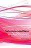 The Implementation Game The TRIPS Agreement and the Global Politics of Intellectual Property Reform "in Developing Countries"