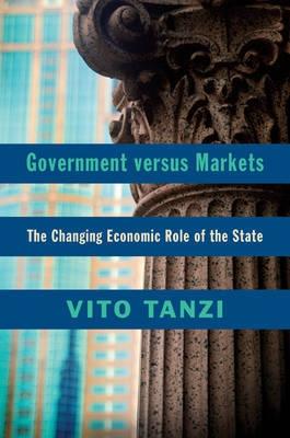 The Government Versus Markets "The Changing Economic Role of the State"