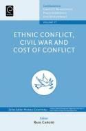 Ethnic Conflicts, Civil War and Cost of Conflict