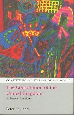 The Constitution of the United Kingdom "A Contextual Analysis". A Contextual Analysis