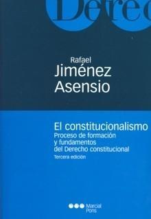 El constitucionalismo "Proceso de formación y fundamentos del drecho Constitucional"