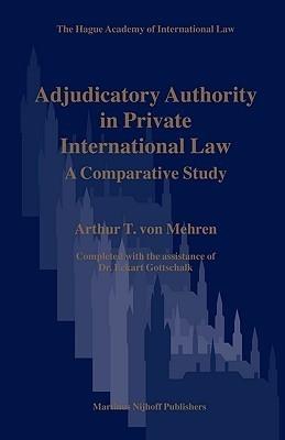 Adjudicatory Authority in Private International Law "A Comparative Study"