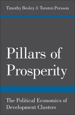 Pillars of Prosperity "The Political Economics of Development Clusters"