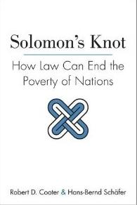 Solomon's Knot "How Law Can End the Poverty of Nations"