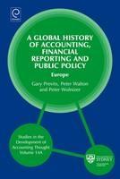A Global History of Accounting, Financial Reporting and Public Policy Europe Vol.14A
