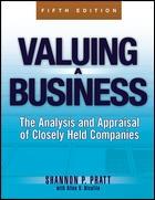 Valuing a Business "The Analysis and Appraisal of Closely Held Companies". The Analysis and Appraisal of Closely Held Companies