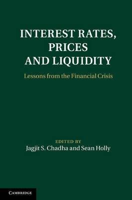 Interest Rates, Prices and Liquidity "Lessons from the Financial Crisis"