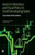 Issues in Monetary and Fiscal Policy in Small Developing States "A Case Study of Caribbean"