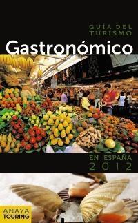 Guia del Turismo Gastronomico en España "2012"